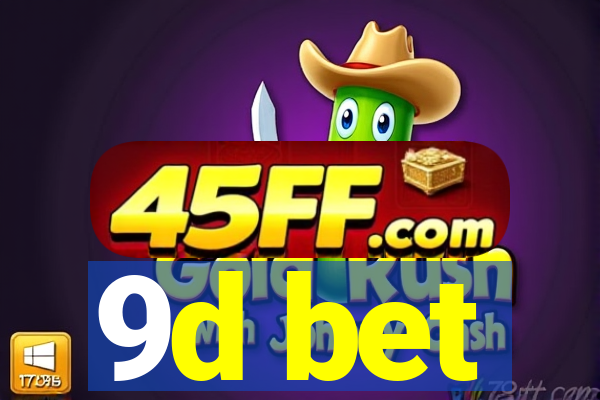 9d bet